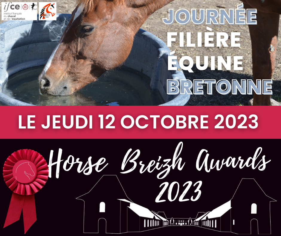 Nouveauté : Les HORSE BREIZH AWARDS et la JOURNEE FILIERE EQUINE BRETONNE, en 1 seul évènement