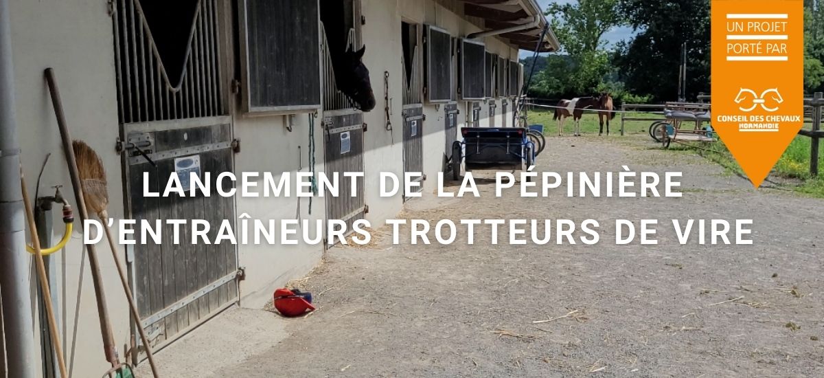 Lancement de la première pépinière d’Entraîneurs Trotteurs de Vire