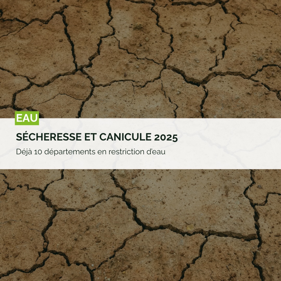 Sécheresse 2025 : de nouvelles restrictions d'eau en vigueur
