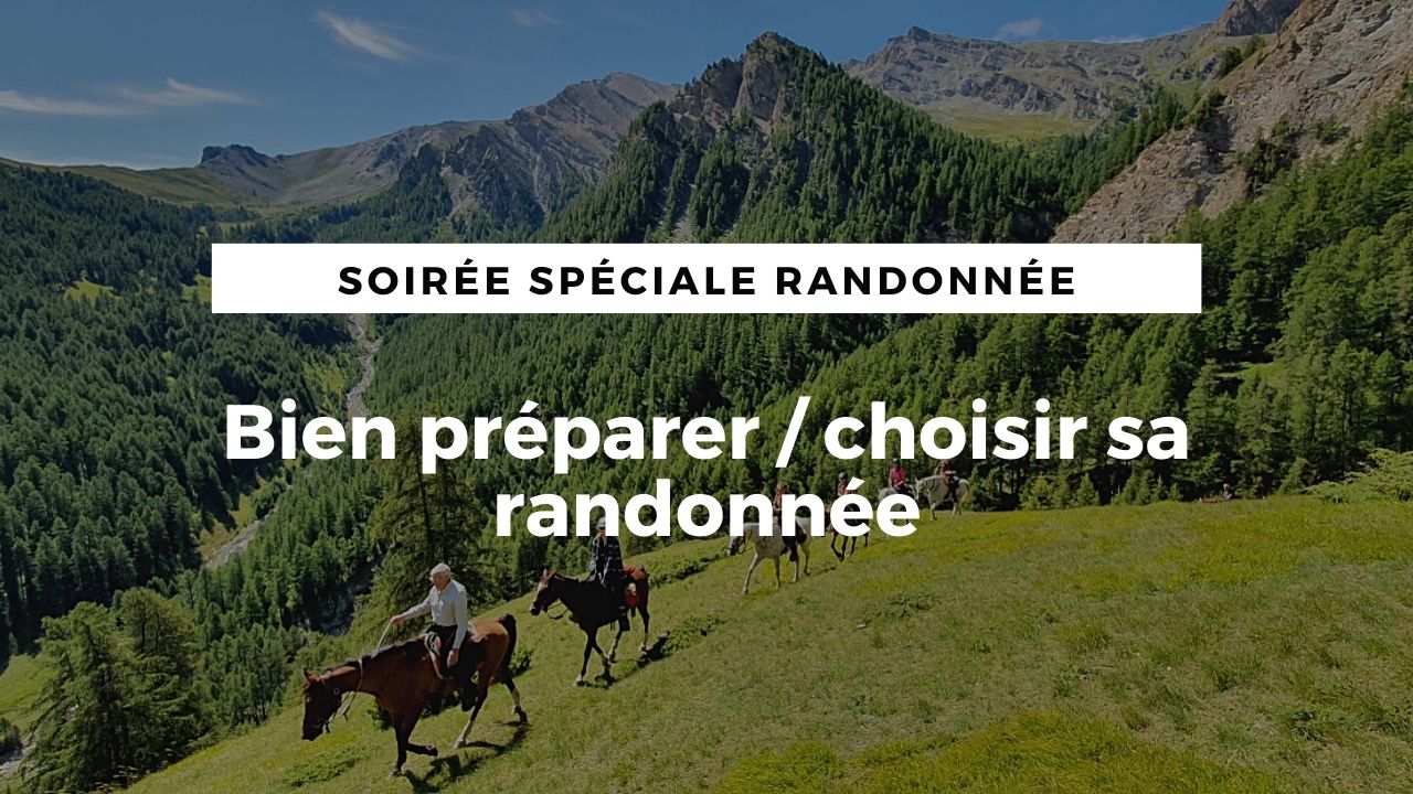 LIVE : bien préparer / choisir sa randonnée